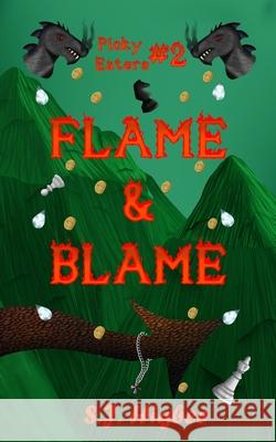 Flame & Blame S. J. Higbee 9781911139270 Griffinwing Publishing - książka