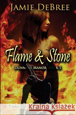 Flame & Stone Jamie Debree 9781508779025 Createspace - książka