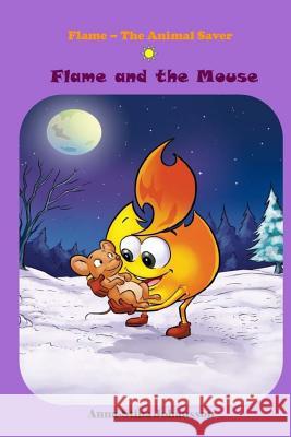 Flame and the Mouse, (Bedtime stories, Ages 5-8) Johansson, Anna-Stina 9789188235053 Storyteller from Lappland - książka