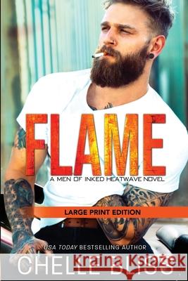 Flame: Large Print Chelle Bliss 9781950023967 Bliss Ink - książka