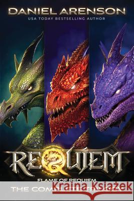 Flame of Requiem: The Complete Trilogy Daniel Arenson 9781530652648 Createspace Independent Publishing Platform - książka