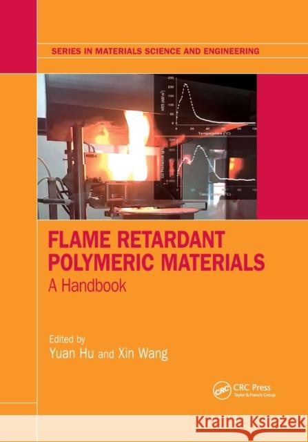 Flame Retardant Polymeric Materials: A Handbook Hu, Yuan 9780367779269 Taylor and Francis - książka