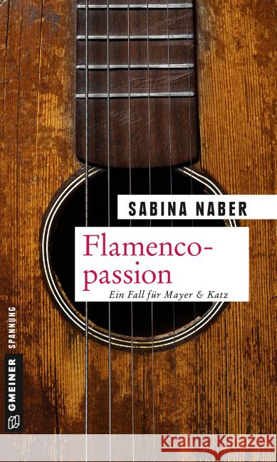 Flamencopassion : Ein Fall für Mayer & Katz Naber, Sabina 9783839218556 Gmeiner - książka