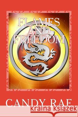 Flames and Freedom: Dragon Wulf Three Candy Rae 9781540880772 Createspace Independent Publishing Platform - książka
