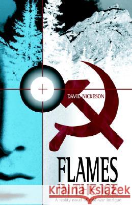 Flames In The Ice Nickeson, David 9781413452198 XLIBRIS CORPORATION - książka