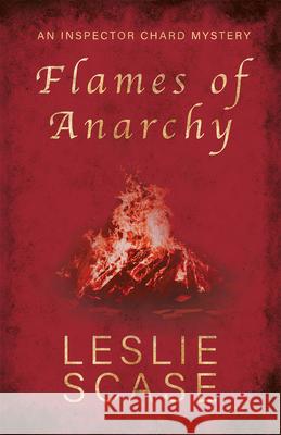 Flames of Anarchy Leslie Scase 9781781727621 Poetry Wales Press - książka