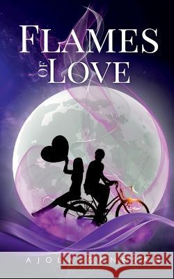 Flames of Love Ajola Ganesan   9798890028051 Notion Press - książka