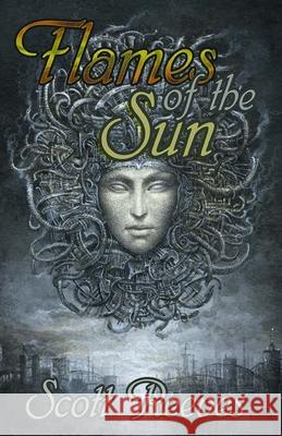 Flames of the Sun Scott Reeves 9781533489043 Createspace Independent Publishing Platform - książka