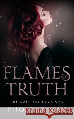 Flames of Truth Phoenix May   9798377912057 Independently Published - książka
