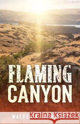 Flaming Canyon Walker a. Tompkins 9781962896603 Cutting Edge Books - książka