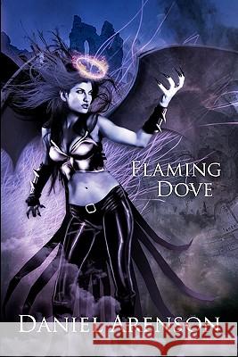 Flaming Dove Daniel Arenson 9780986602825 Moonclipse - książka