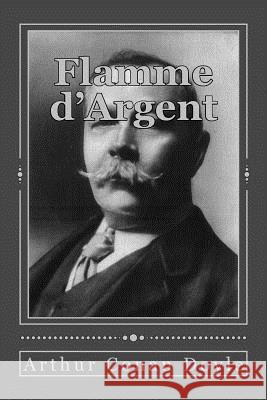 Flamme d'Argent Arthur Cona Andrea Gouveia Andrea Gouveia 9781537183893 Createspace Independent Publishing Platform - książka