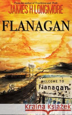 Flanagan James H. Longmore 9781948318280 Hellbound Books Publishing - książka