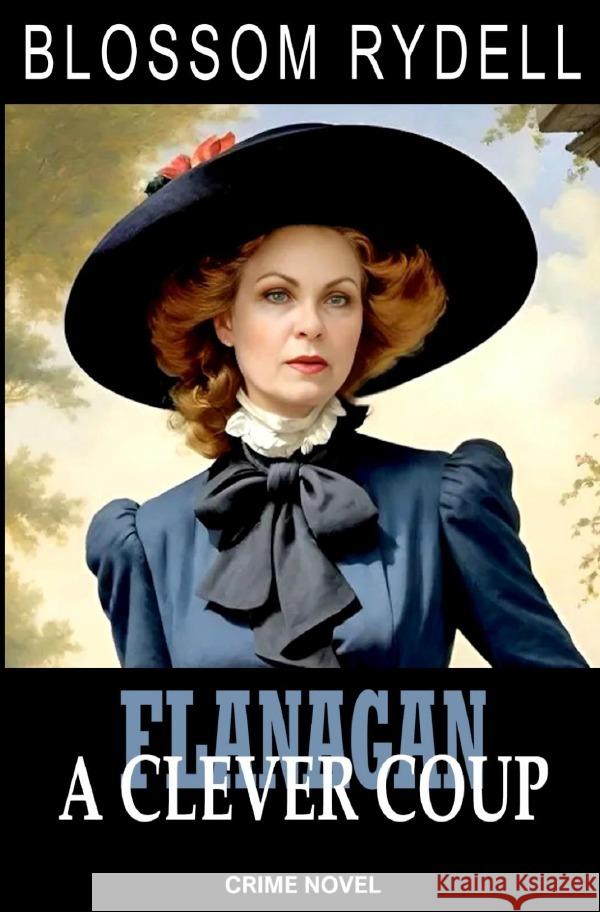 Flanagan - A clever Coup Rydell, Blossom 9783818782498 epubli - książka