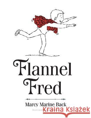 Flannel Fred Marcy Back Deb Johnson  9798822901117 Palmetto Publishing - książka