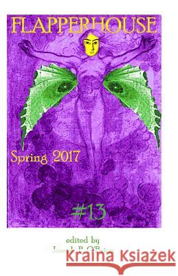 FLAPPERHOUSE #13 - Spring 2017 Bradford, Ryan 9781544057651 Createspace Independent Publishing Platform - książka