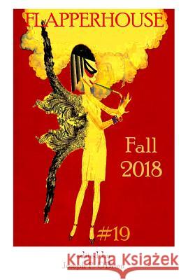 FLAPPERHOUSE #19 - Fall 2018 Ayinla, Wale 9781726493482 Createspace Independent Publishing Platform - książka