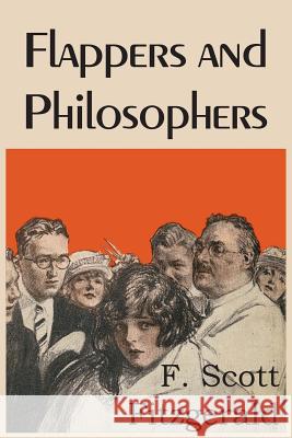 Flappers and Philosophers F. Scott Fitzgerald 9781483706160 Bottom of the Hill Publishing - książka