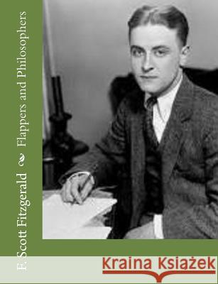 Flappers and Philosophers F. Scott Fitzgerald 9781502309464 Createspace - książka