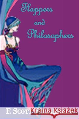 Flappers and Philosophers F. Scott Fitzgerald 9781604505498 Serenity Publishers, LLC - książka