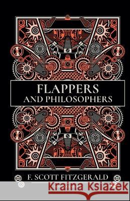 Flappers And Philosophers F Scott Fitzgerald   9789355271419 Mjp Publishers - książka