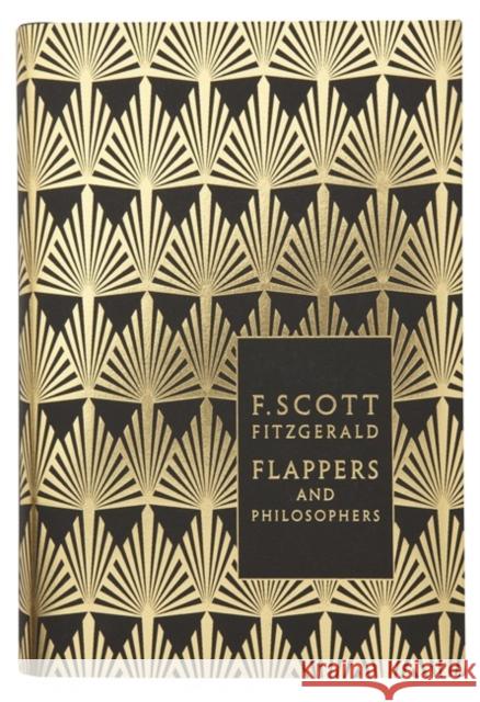 Flappers and Philosophers: The Collected Short Stories of F. Scott Fitzgerald FScott Fitzgerald 9780141194103 Penguin Books Ltd - książka