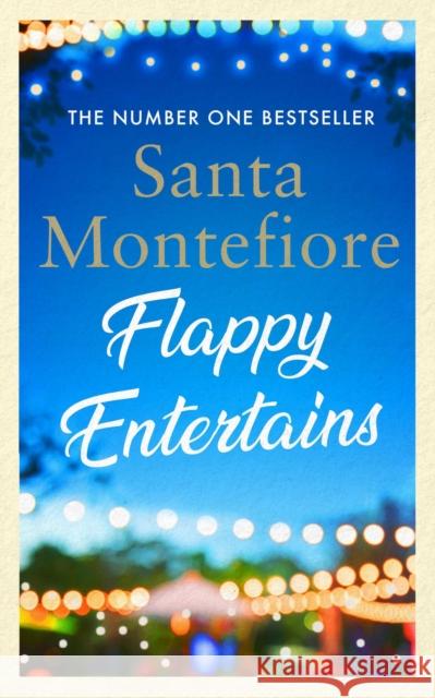 Flappy Entertains: The joyous Sunday Times bestseller Santa Montefiore 9781398500334 Simon & Schuster Ltd - książka