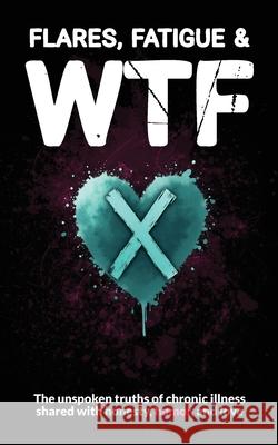 Flares, Fatigue & WTF Wellness Warrior Press 9781990775659 Wellness Warrior Press - książka