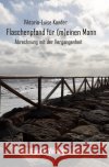 Flaschenpfand für (m)einen Mann : Eine Abrechnung mit der Vergangenheit Kander, Viktoria-Luise 9783748547259 epubli