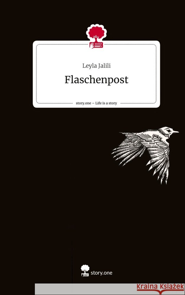 Flaschenpost. Life is a Story - story.one Jalili, Leyla 9783710850325 story.one publishing - książka