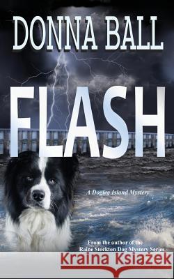 Flash Donna Ball 9780985774899 Blue Merle Publishing - książka