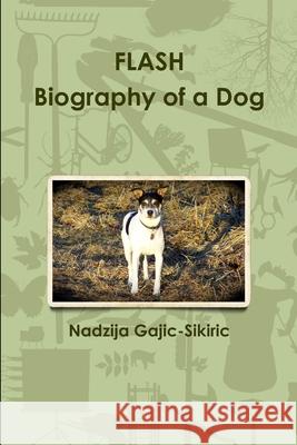 Flash Nadzija Gajic-Sikiric 9781105531644 Lulu.com - książka
