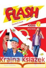 Flash 6 SB (podręcznik wieloletni) Jenny Dooley 9781471579202 Express Publishing - książka