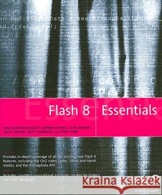 Flash 8 Essentials Paul Barnes-Hoggett Stephens Downs Glen Rhodes 9781590595329 Friends of ED - książka