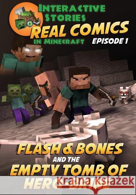 Flash and Bones and the Empty Tomb of Herobrine Calvin Crowther Calvin Crowther Jared Smith 9781945906008 Interactive Stories - książka