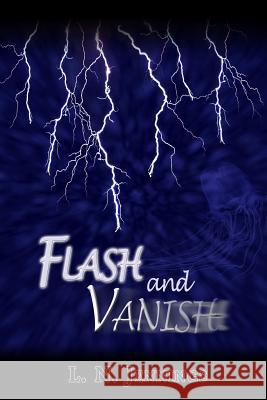 Flash and Vanish L.N. Jennings 9780359422142 Lulu.com - książka