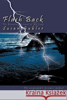 Flash Back Susan Gubler 9781434304254 Authorhouse - książka