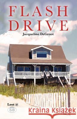 Flash Drive Jacqueline DeGroot 9781467520089 October Publishing Services - książka