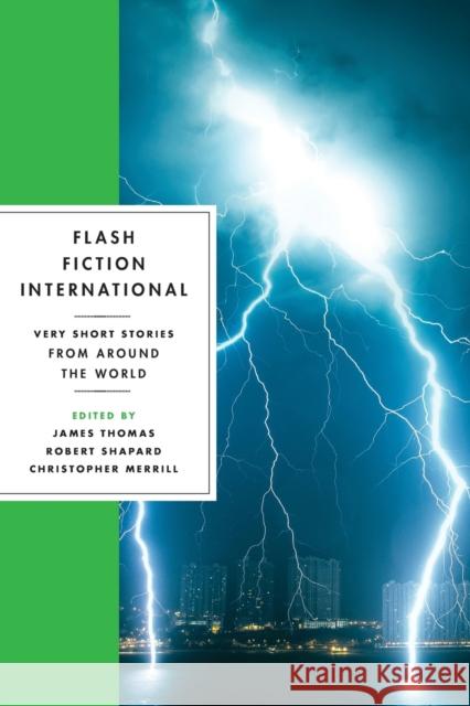 Flash Fiction International: Very Short Stories from Around the World Thomas, James 9780393346077 W. W. Norton & Company - książka