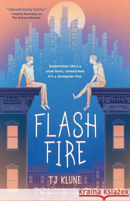 Flash Fire: The Extraordinaries, Book Two Tj Klune 9781250203694 Tor Teen - książka