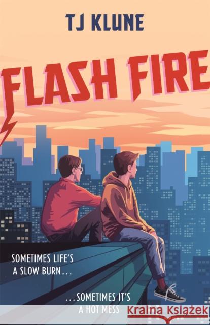 Flash Fire: The sequel to The Extraordinaries series from a New York Times bestselling author T J Klune 9781473693142 Hodder & Stoughton - książka
