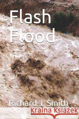 Flash Flood Richard J. Smith 9781728802510 Independently Published - książka