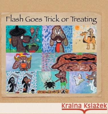 Flash Goes Trick or Treating Charles Alexander 9781543413755 Xlibris Us - książka