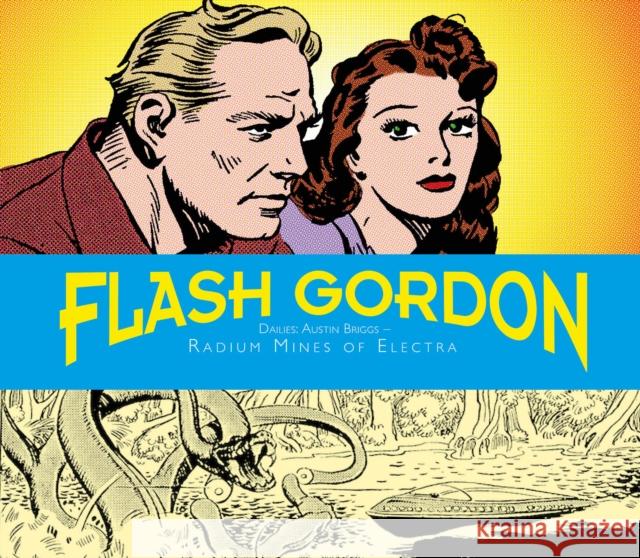 Flash Gordon Dailies: Austin Briggs: Radium Mines Of Electra Austin Briggs 9781785861376 Titan Books Ltd - książka