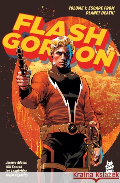 Flash Gordon Vol. 1: Escape from Planet Death! Jeremy Adams 9781545812488 Papercutz - książka