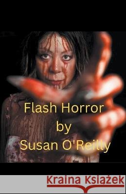 Flash Horror Susan O'Reilly   9798215188170 Susan O'Reilly - książka