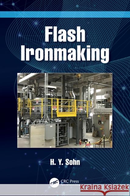 Flash Ironmaking H. Y. Sohn 9781032378381 Taylor & Francis Ltd - książka
