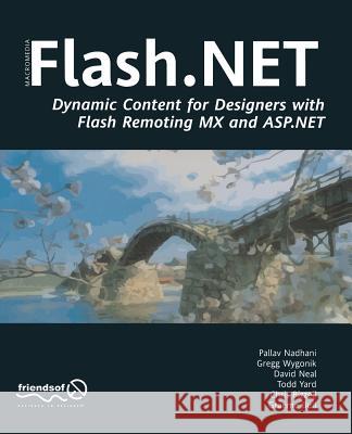 Flash .Net Graeme Bull Chris Bizzell Gregg Wygonik 9781590591673 Friends of ED - książka