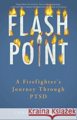 Flash Point: A Firefighter's Journey Through Ptsd Warren, Christy 9781647424480 She Writes Press - książka