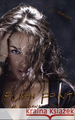 Flash Point: An Awakened Novel Tom Peashey N. L. Paradox 9781712636817 Independently Published - książka